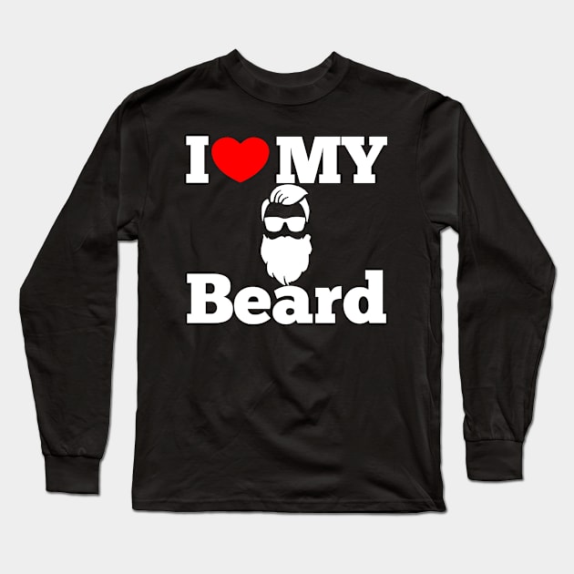 I LOVE MY BEARD Long Sleeve T-Shirt by Kaycee